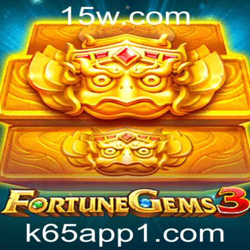 Descubra a Aventura de FortuneGems3 com k65 App