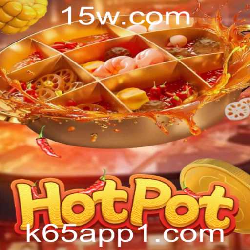 Explorando o Mundo do Hotpot: Regras e Estratégias no K65 App